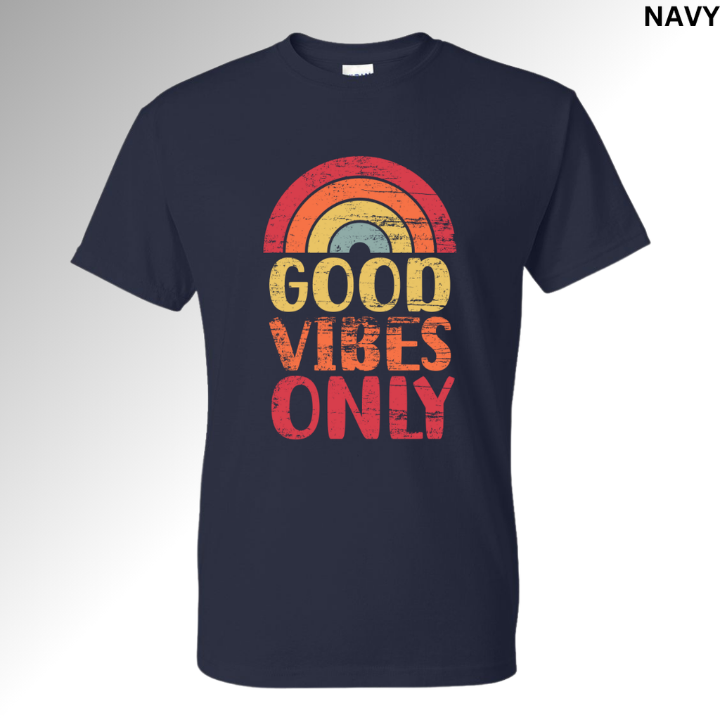 Good Vibes Only