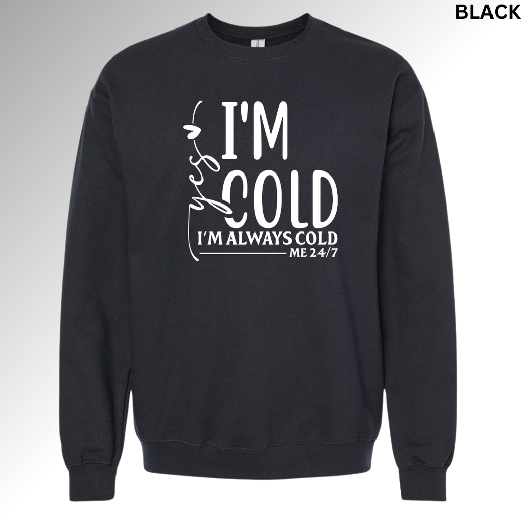 Yes I'm Cold