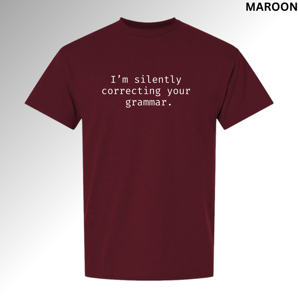 I'm Silently Correcting Your Grammar