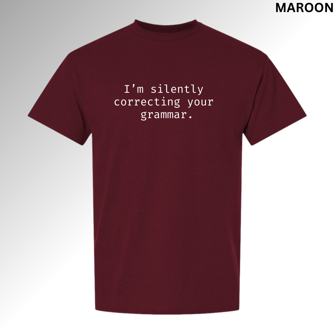 I'm Silently Correcting Your Grammar