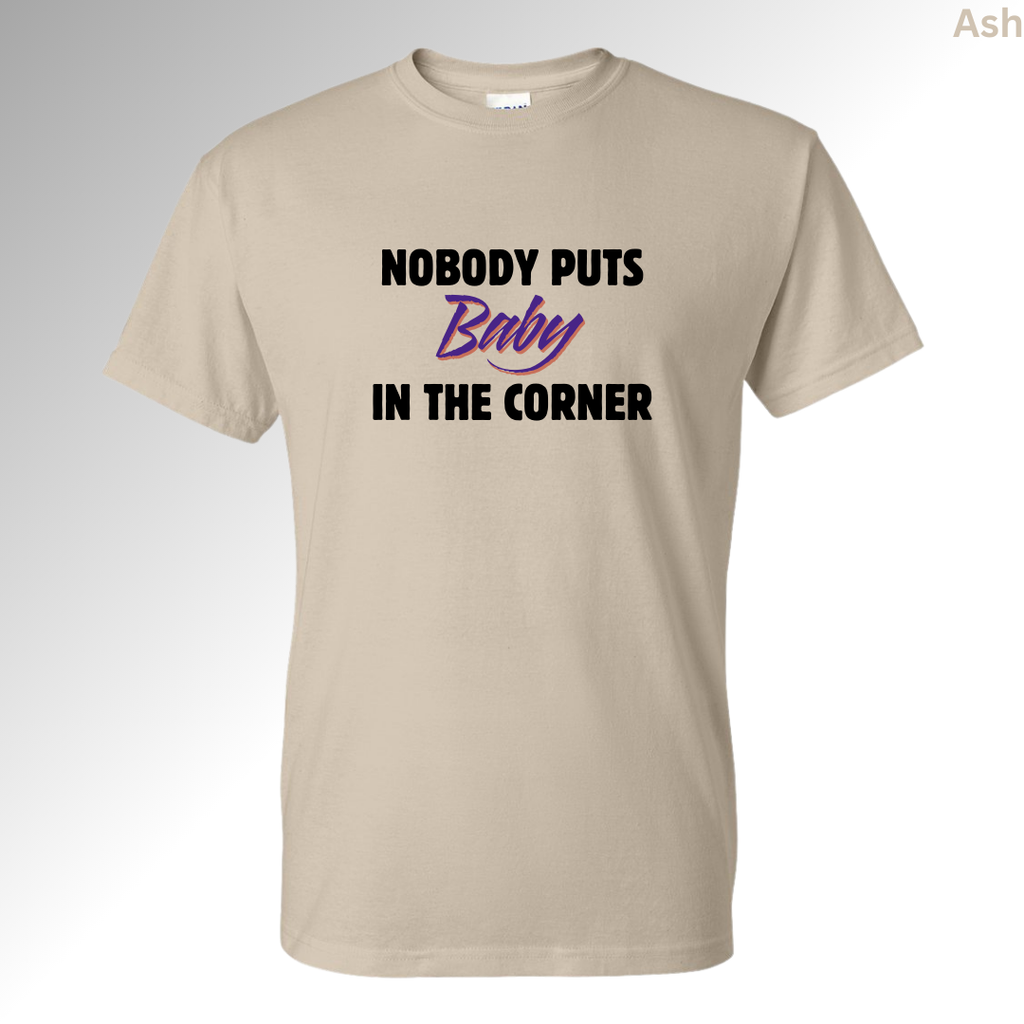 Nobody Puts Baby in the Corner