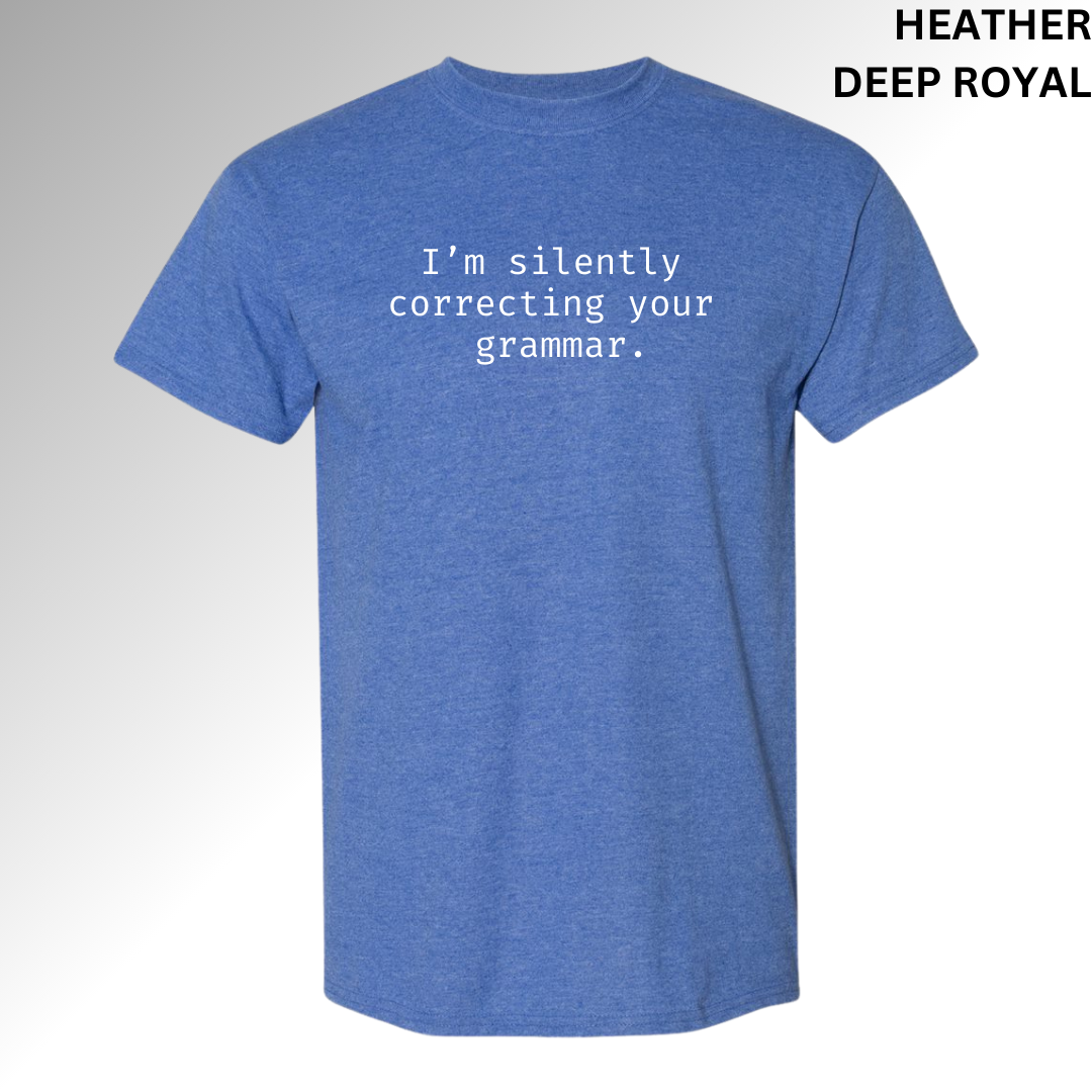I'm Silently Correcting Your Grammar