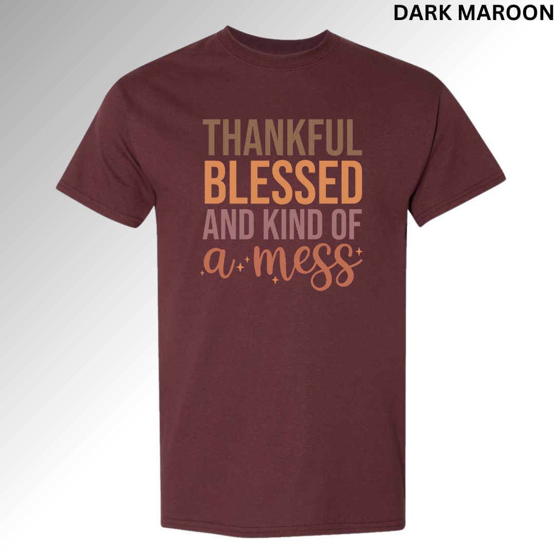 Thankful, Blessed & Kind of a Mess