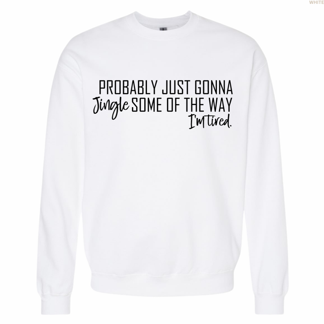Jingle Some of the Way Unisex Crewneck Sweatshirt