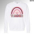 Teacher Rainbow Valentine Sweatshirt | Cute Classroom Love Design