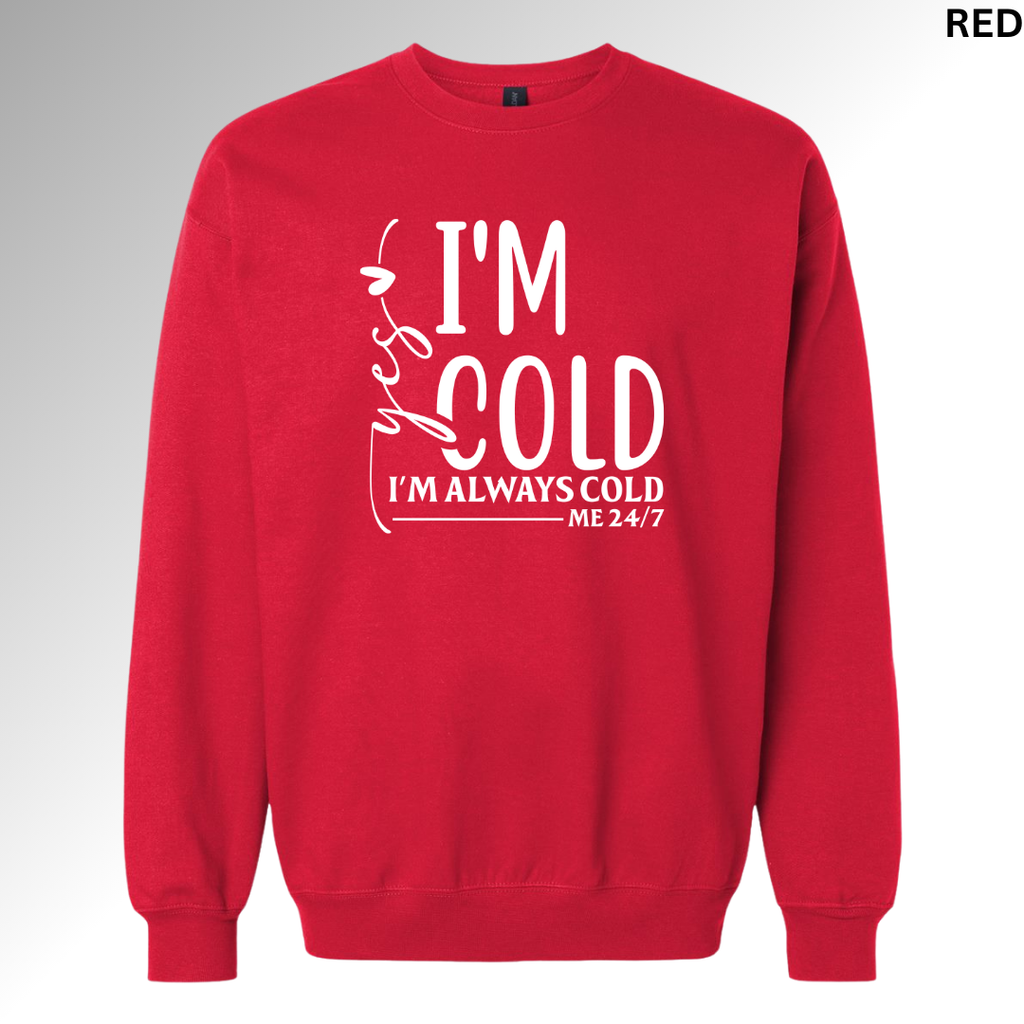Yes I'm Cold
