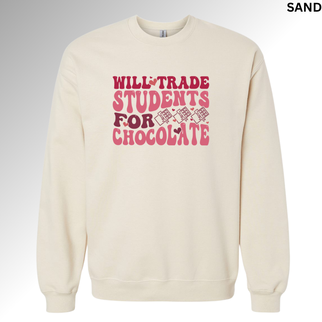Will Trade Students for Chocolate Sweatshirt | Funny Teacher Valentine Shirt