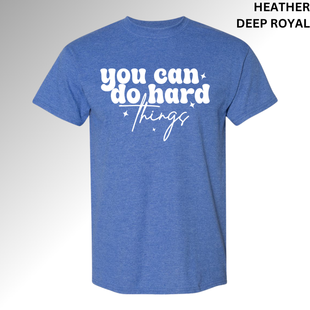 You Can Do Hard Things