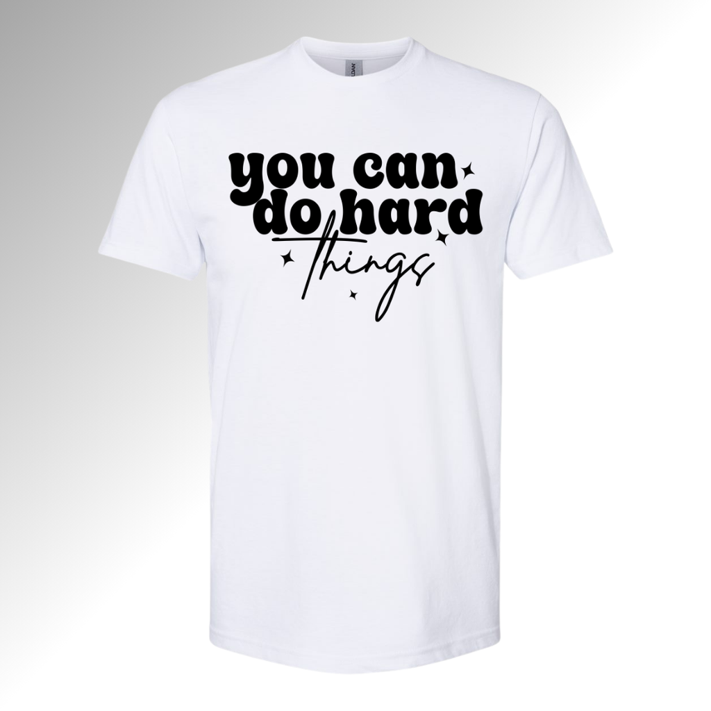 You Can Do Hard Things