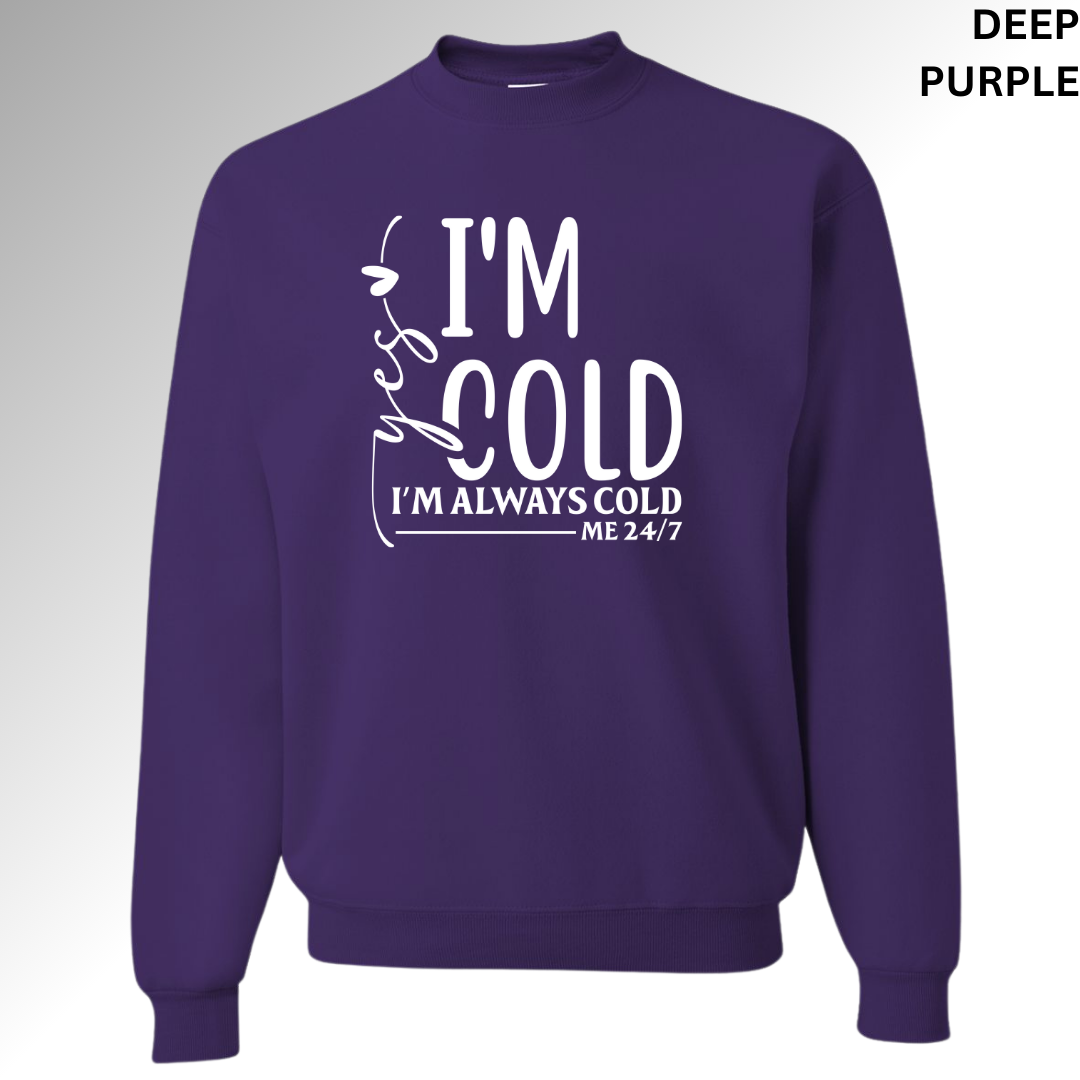 Yes I'm Cold