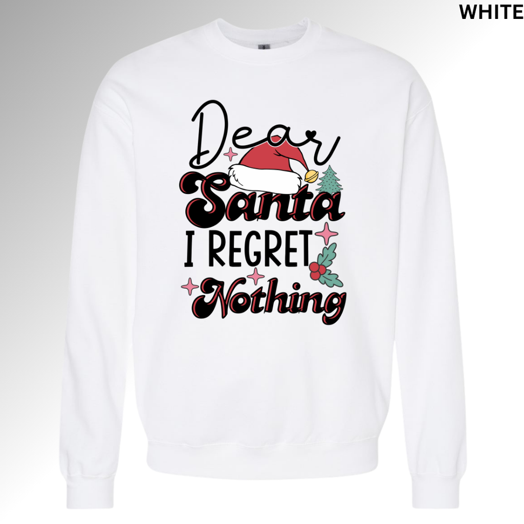 Dear Santa I Regret Nothing