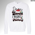 Dear Santa I Regret Nothing