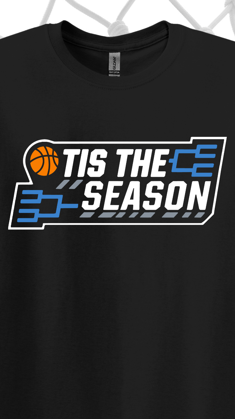 "Tis the Season” Basketball Bracket Graphic Tee
