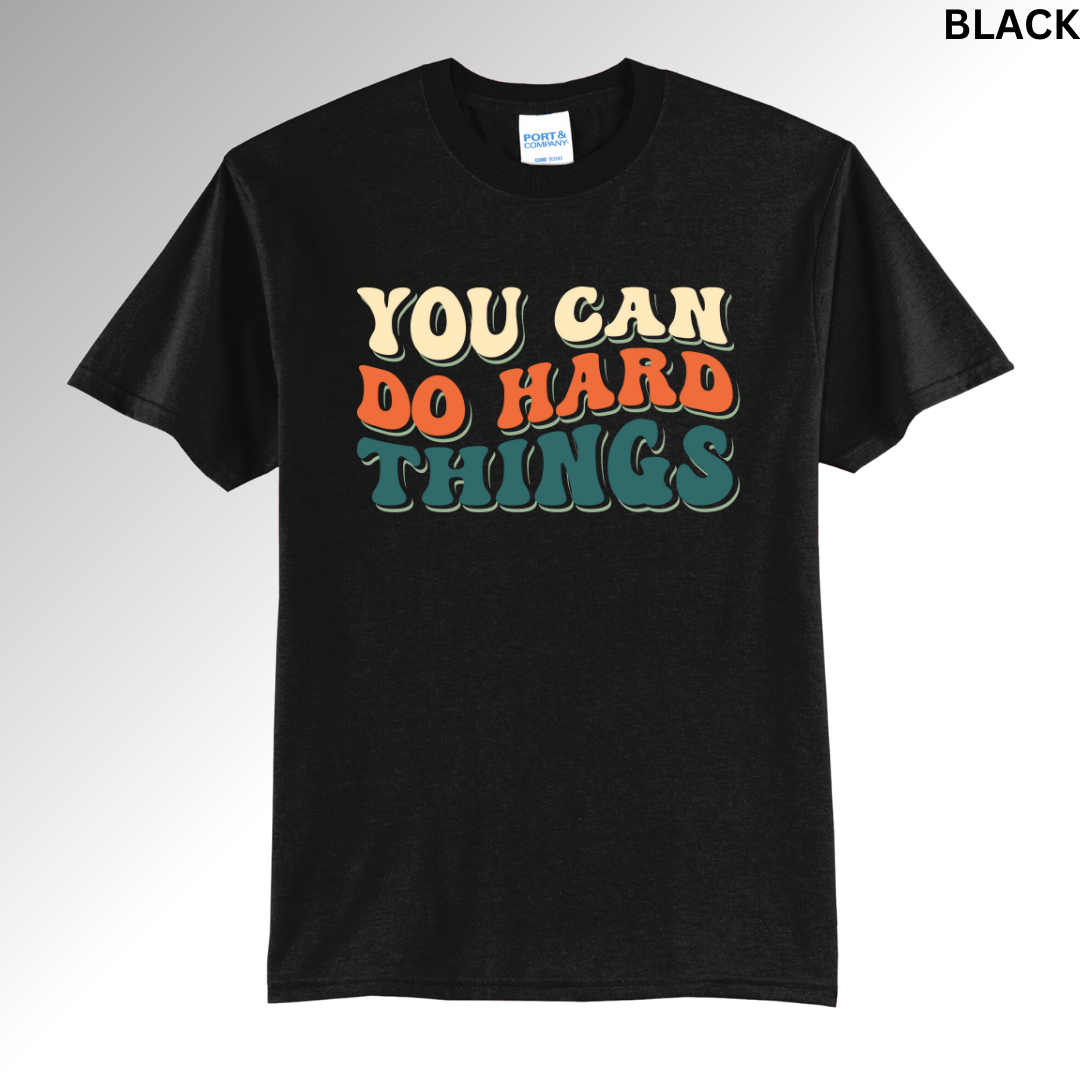 You Can Do Hard Things